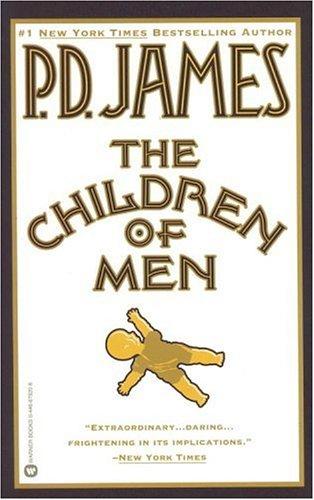P. D. James: The children of men (2002, Warner Books)