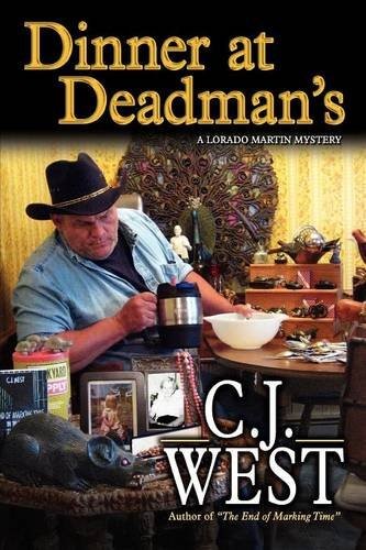 C. J. West: Dinner at Deadman's (Paperback, 2012, 22 West Books)