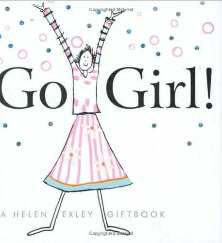 Pam Brown: Go Girl! (Helen Exley Giftbooks) (Helen Exley Giftbooks) (Hardcover, 2005, Helen Exley Giftbooks)