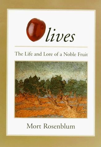 Mort Rosenblum: Olives (Paperback, 1998, North Point Press)