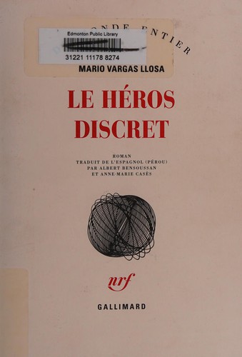 Mario Vargas Llosa: Le héros discret (French language, 2015, Gallimard)