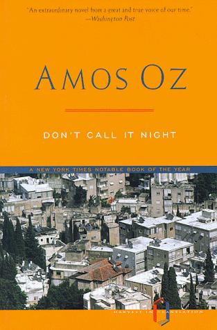 Amos Oz: Don't Call It Night (Harvest in Translation) (Harvest Books)