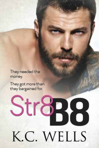 Wander Aguiar, Sue Laybourn, K.C. Wells, Meredith Russell: Str8 B8 (Paperback, K.C. Wells)