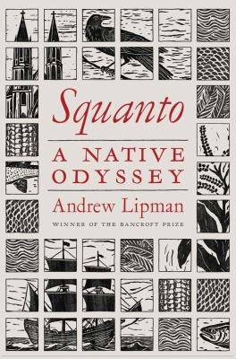 Andrew Lipman: Squanto (2024, Yale University Press)