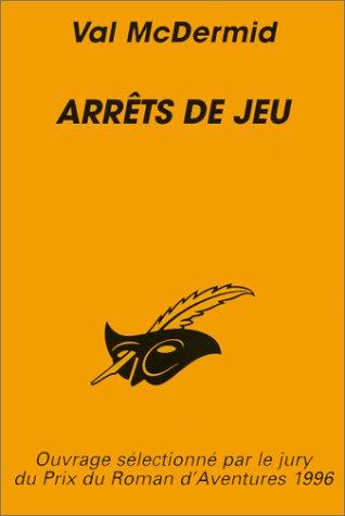 Val McDermid: Arrêts de jeu (Paperback, French language, Librairie des Champs-Elysées)