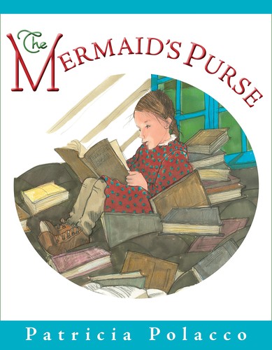 Patricia Polacco: The mermaid's purse (2016, Penguin Group (USA))