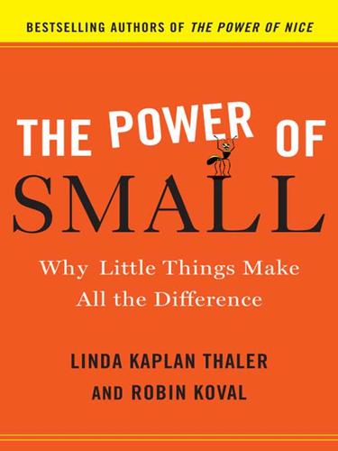 Linda Kaplan Thaler: The Power of Small (EBook, 2009, Broadway Books)