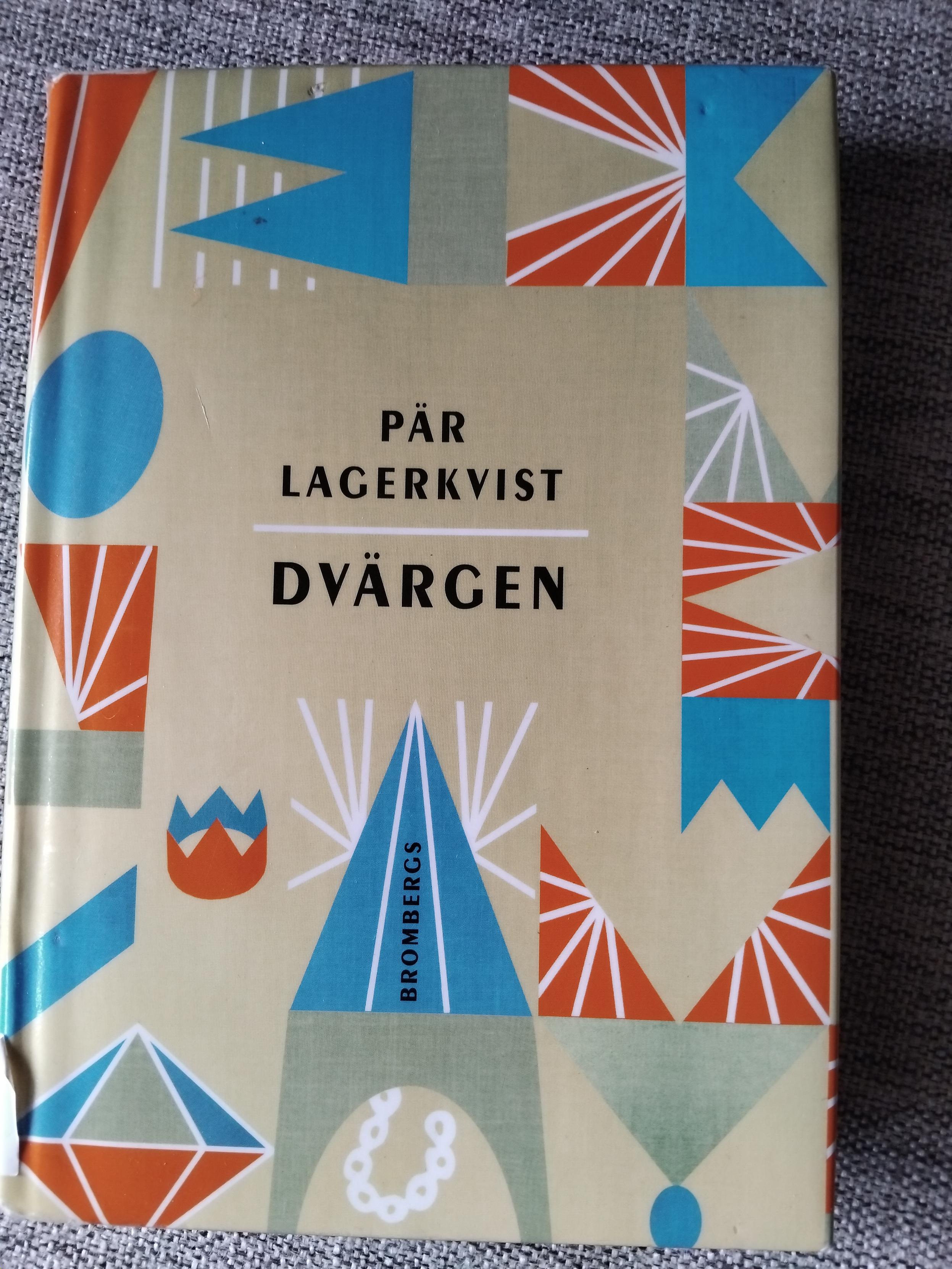 Pär Lagerkvist: Dvärgen (Swedish language, 1962, Bonniers)