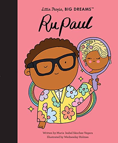 Maria Isabel Sanchez Vegara, Wednesday Holmes: RuPaul (Hardcover, Frances Lincoln Children's Books)