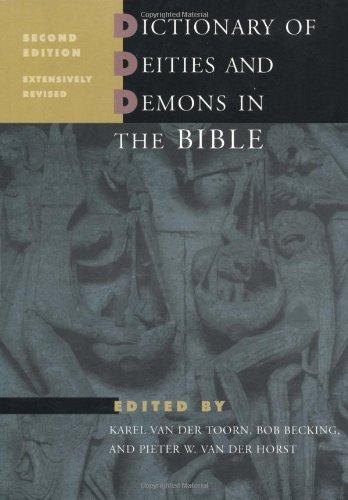 Karel van der Toorn, Pieter Willem van der Horst: Dictionary of Deities and Demons in the Bible (1999)