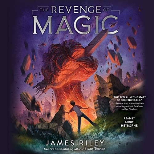 James Riley: The Revenge of Magic (AudiobookFormat, 2019, Simon & Schuster Audio and Blackstone Audio)