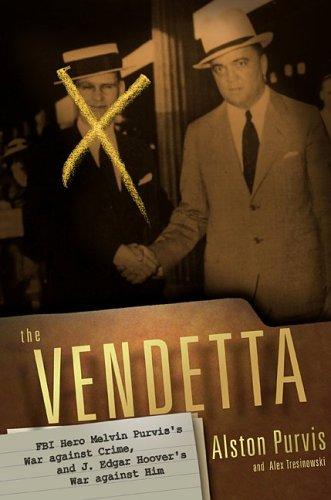 Alston W. Purvis: The vendetta (2005, Public Affairs)