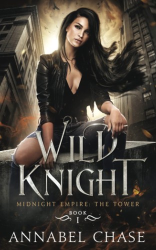 Annabel Chase: Wild Knight (Paperback, Independently published)
