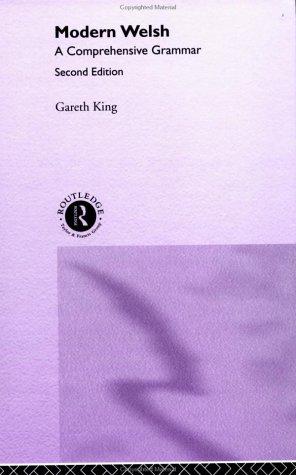 Gareth King: Modern Welsh (2002, Routledge)
