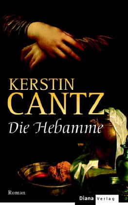 Kerstin Cantz: Die Hebamme (Paperback, german language, 2007, Diana-Verlag)