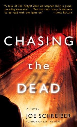 Joe Schreiber: Chasing the Dead (Paperback, Ballantine Books)