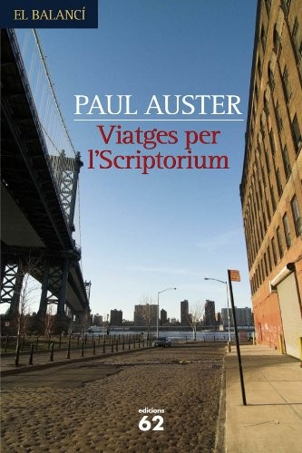 Paul Auster, Albert Nolla Cabellos: Viatges per l'Scriptorium (Paperback, Edicions 62)