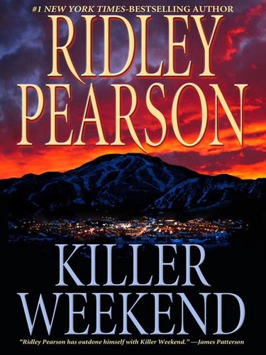 Ridley Pearson: Killer Weekend (EBook, 2008, Penguin Group USA, Inc.)