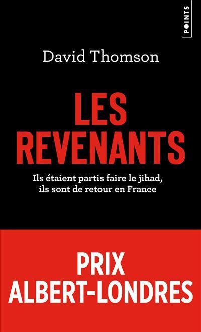David Thomson: Les revenants : Ils étaient partis faire le jihad, ils sont de retour en France (French language, 2018)