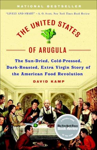 David Kamp: The United States of Arugula (Paperback, 2007, Broadway)