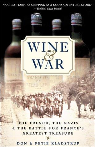 Donald Kladstrup, Petie Kladstrup: Wine and War (Paperback, 2002, Broadway)