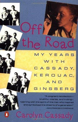 Carolyn Cassady: Off the Road : My Years with Cassady, Kerouac and Ginsberg (1991)