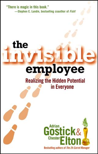 Adrian Robert Gostick: The Invisible Employee (EBook, 2006, John Wiley & Sons, Ltd.)