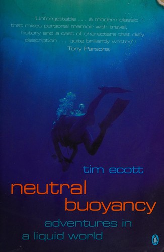 Tim Ecott: Neutral Buoyancy (Penguin Books Ltd)