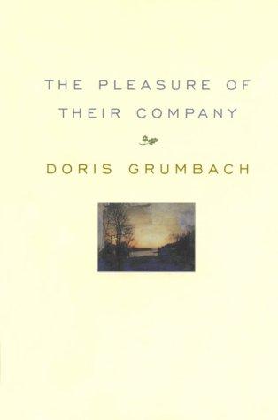 Doris Grumbach: The pleasure of their company (2000, Beacon Press)