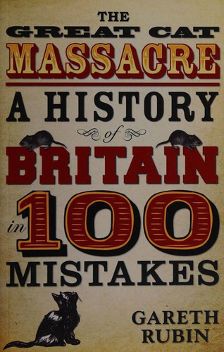Gareth Rubin: Great Cat Massacre (2014, Blake Publishing, Limited, John)