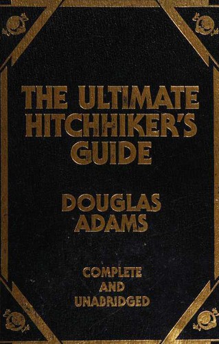 Douglas Adams: Works (Hitch Hiker's Guide to the Galaxy / Restaurant at the End of the Universe / Life, the Universe and Everything / So Long, and Thanks for All the Fish / Mostly Harmless / Young Zaphod Plays it Safe)