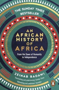 Zeinab Badawi: African History of Africa (2025, Ebury Publishing)