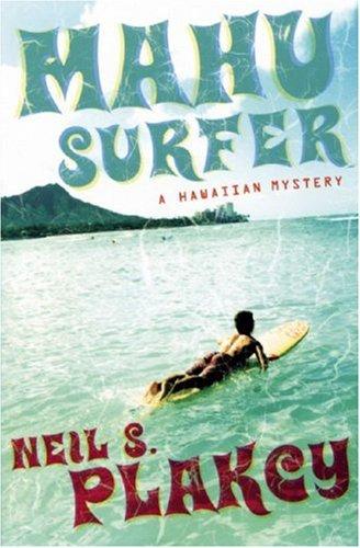 Neil S. Plakcy: Mahu Surfer (Paperback, 2007, Alyson Books)