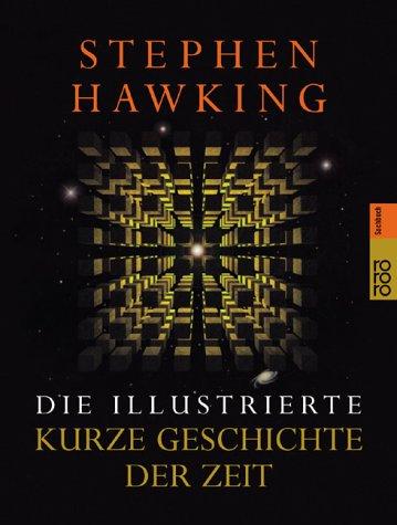 Stephen Hawking: Die illustrierte kurze Geschichte der Zeit. Sonderausgabe. (Paperback, German language, 2001, Rowohlt Tb.)