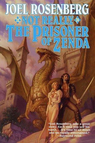 Joel Rosenberg: Not really the prisoner of Zenda (2003, Tor)