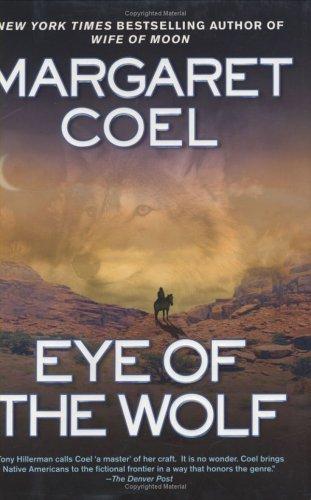 Margaret Coel: Eye of the wolf (2005, Berkley Prime Crime)