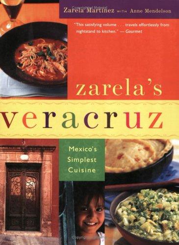 Anne Mendelson, Zarela Martinez: Zarela's Veracruz (2004, Houghton Mifflin)