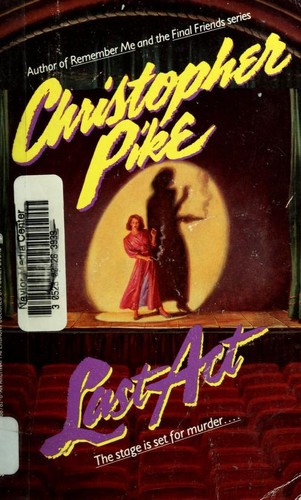 Christopher Pike,  Pike: Last Act (Paperback, 1988, Pocket Books, Simon Pulse)