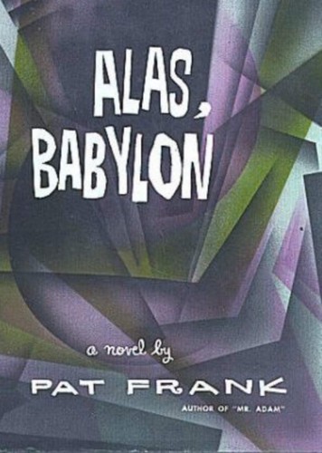 David Brin, Pat Frank, Pat Frank: Alas, Babylon; a novel (1959, J. B. Lippincott)