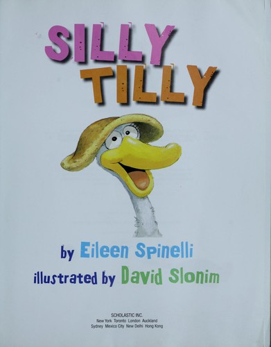 Eileen Spinelli: Silly Tilly (2009, Scholastic)