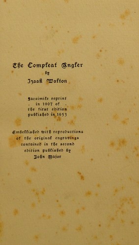 Izaak Walton: The compleat angler; or, The contemplative man's recreation (1907, [n.p.)