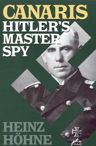 Heinz Höhne: Canaris (Paperback, Cooper Square Press, Cooper Square Publishing, LLC)