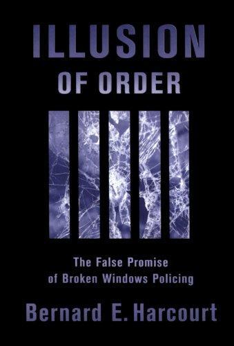 Bernard Harcourt: Illusion of Order (2005)