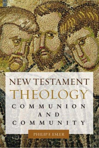 Philip F Esler         : New Testament Theology (Paperback, 2005, Spck)