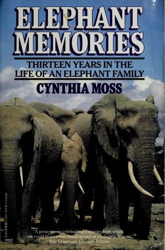 Cynthia Moss: Elephant Memories (1989, Ballantine Books)