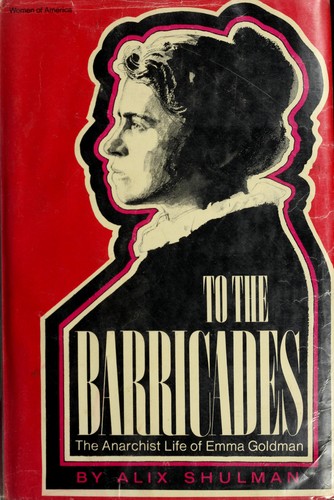 Alix Kates Shulman: To the barricades (1971, Crowell)