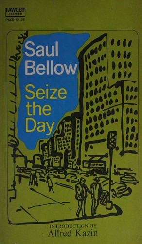 Saul Bellow: Seize the day. (1976, The Viking Press)