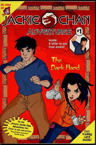 Eliza Willard: The Dark Hand (Jackie Chan Adventures, #1) (2001, Grosset & Dunlap)