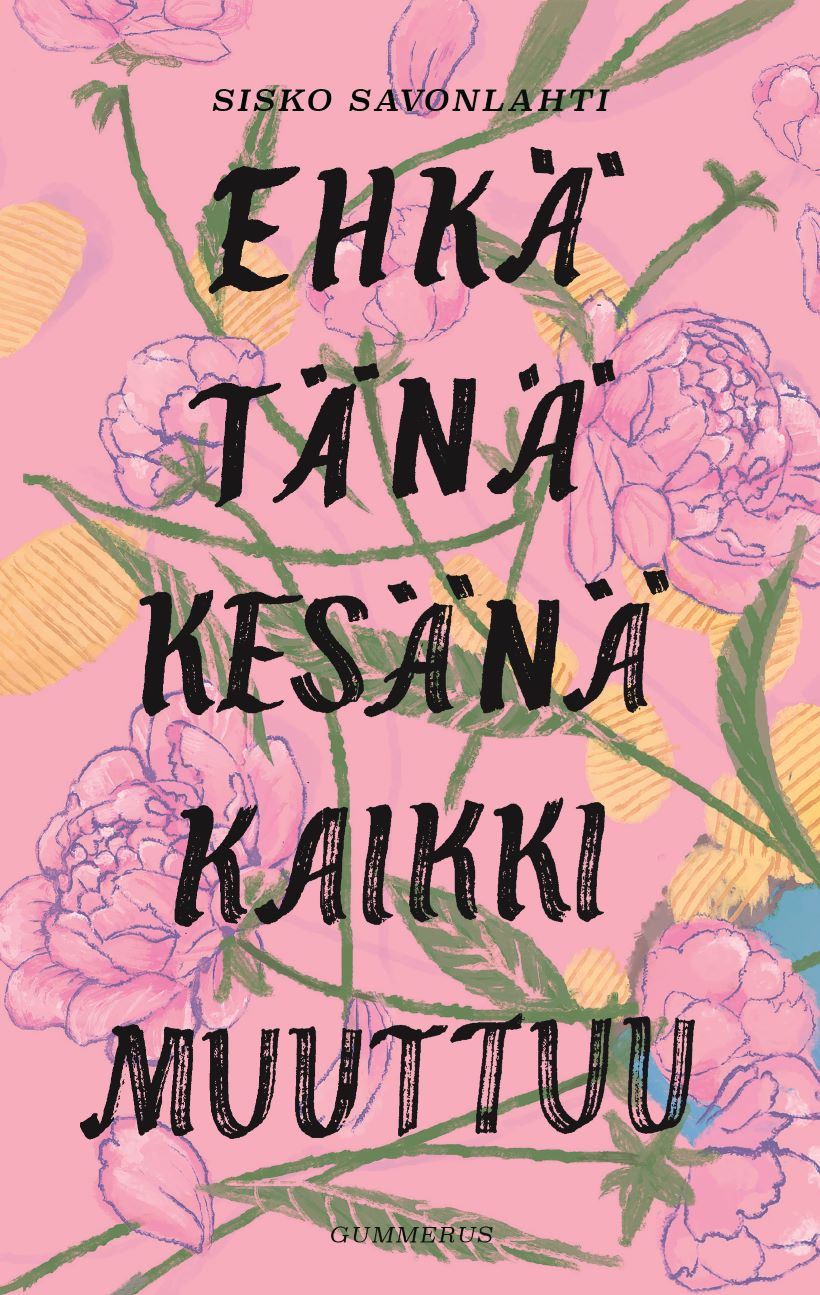 Marjut Hökfelt: Ehkä tänä kesänä kaikki muuttuu (Hardcover, Finnish language, 2018, Gummerus)