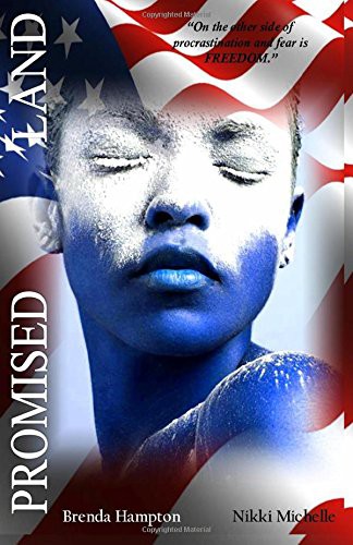 Brenda Hampton, Nikki Michelle: Promised Land (Paperback, 2018, CreateSpace Independent Publishing Platform, Createspace Independent Publishing Platform)